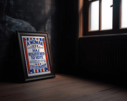 1920's Retro Political Poster - A Woman Here Has Registered to Vote - Vintage US Election Historic Wall Art