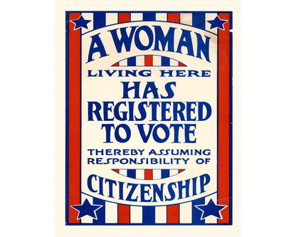 1920's Retro Political Poster - A Woman Here Has Registered to Vote - Vintage US Election Historic Wall Art